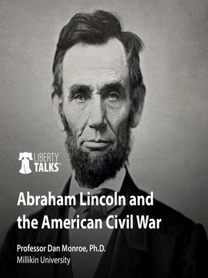 cover image of Abraham Lincoln and the American Civil War